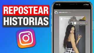 Cómo compartir HISTORIAS de OTRA PERSONA en tus HISTORIAS de INSTAGRAM 2024 [upl. by Ballinger]