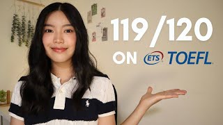 How I Got a 119120 on the NEW TOEFL iBT Test  2024 [upl. by Bracci]