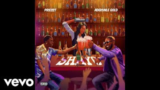 Priesst Adekunle Gold  Shayo Remix  Official Audio [upl. by Inatsed]