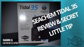 SEACHEM TIDAL 35 REVIEW  SUPER HANDY TIP TO KEEP YOUR PRECIOUS FISH amp SHRIMP SAFE [upl. by Howes518]