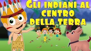 Gli indiani al centro della terra  NON STOP  15 min  Canzone per bambini [upl. by Binni682]