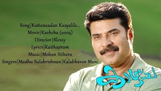 Kuttanaadan Kaayalile  കുട്ടനാടന്‍ കായലിലെ  Mamootty Hits  Malayalam Lyrics  Kazhcha  2004 [upl. by Kaine]