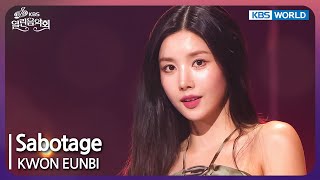 SABOTAGE  KWON EUNBI Open Concert  EP1493  KBS KOREA 240908 [upl. by Ximena]