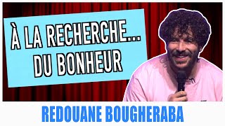 À LA RECHERCHE DU BONHEUR  REDOUANE BOUGHERABA [upl. by Rosen]