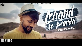 Chand Se Parda Kijiye Cover Song  Romantic Love Song  Hindi Love Songs  Ashwani Machal [upl. by Eenitsed31]