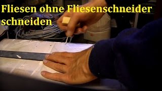 Lifehack Fliesen schneiden ohne Fliesenschneider [upl. by Quill]