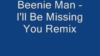 Beenie Man  Ill Be Missing You Remix [upl. by Adnuahsal]