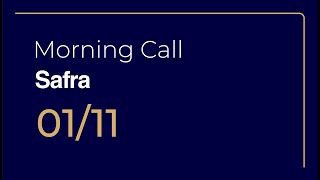 Morning Call Safra l 01112024 [upl. by Adelina976]