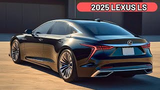 2025 LEXUS LS 500 New Model Official Reveal  FIRST LOOK  The Best Luxury Sedan [upl. by Lati755]