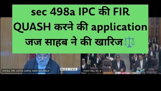 Sec 482 crpc application for quashing FIR us sec 498a was dismissed by the honble court⚖️ [upl. by Culosio]