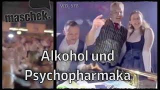 Maschek  Alkohol und Psychopharmaka WÖ578 [upl. by Ahseekal]