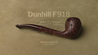 Dunhill Cumberland 3  pipe F918 [upl. by Ettenej771]