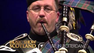 Amazing Grace  Music Show Scotland  Ahoy Rotterdam [upl. by Tammy]