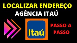 COMO SABER O ENDEREÇO FÍSICO DA AGÊNCIA ITAÚ [upl. by Kuebbing]