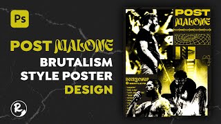 POST MALONE  BRUTALISM  PHOTOSHOP DESIGN [upl. by Keary]