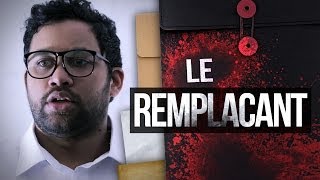 Le Remplaçant [upl. by Fang]