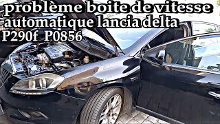 problème boite de vitesse automatique lancia delta P290f P0856 [upl. by Rodman]