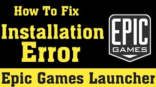 Epic Games Launcher Installation Error  100 Working Fix  Fortnite [upl. by Terence]