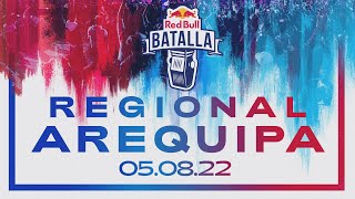 Regional Arequipa Perú 2022  Red Bull Batalla [upl. by Hewett736]