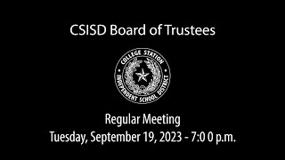 CSISD Board Meeting 09192023  Regular Meeting [upl. by Shirlee591]