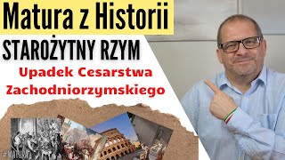 Matura z Historii  Starożytny Rzym ⚔️ Upadek Cesarstwa Zachodniorzymskiego 🏺 [upl. by Htebsle364]