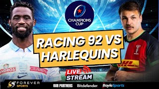 RACING 92 VS HARLEQUINS LIVE  Champions Cup Live Commentary amp Watchalong [upl. by Aisor308]