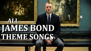 All James Bond Movie Theme Songs  Including SKYFALL [upl. by Haughay]