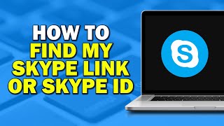 How To Find My Skype Link Or Skype ID Quick Tutorial [upl. by Aubyn]