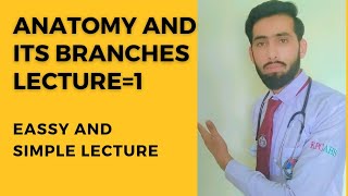 Definition Of Anatomy And Its Branches What Is Anatomy branches of anatomy Lecture1Gen anatomy [upl. by Kendy]