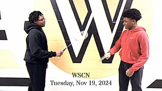 WSCN  Tuesday November 19th 2024 [upl. by Sihunn]