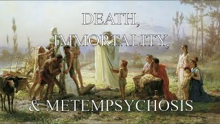 Death Immortality and Metempsychosis Interview [upl. by Hildegaard]