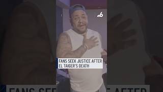 Fans seek justice after Cuban reggaeton singer El Taigers death [upl. by Adiela]