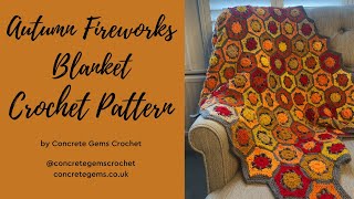 Autumn Fireworks Hexagon Blanket Crochet Pattern Fulllength Easy Tutorial [upl. by Eisak]