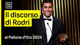 RODRI vince il Pallone dOro 2024 il DISCORSO da applausi quotSono un ragazzo normalequot  DAZN [upl. by Aniale]