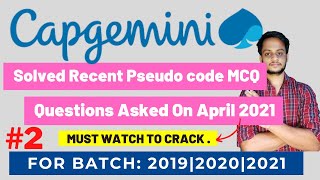 Solved Recent CAPGEMINI Pseudo Code MCQ 2021 Asked On APRIL 2021  Must Watch To Crack [upl. by Ferdinand665]