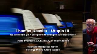 Thomas Kessler Utopia III excerpt [upl. by Yoj673]