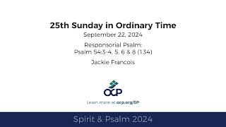 Spirit amp Psalm  25th Sunday in Ordinary Time 2024  Year B  Psalm 54  François [upl. by Arvie302]