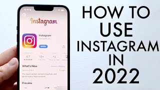 How To Use Instagram Complete Beginners Guide 2022 [upl. by Leatrice104]