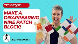 Make a Disappearing Nine Patch Block [upl. by Hephzibah464]