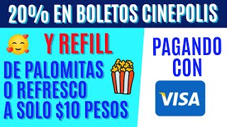 COMO OBTENER EL 20 EN BOLETOS Y EL REFILL DE palomitas O REFRESCO EN cinepolis PAGANDO CON visa [upl. by Mercorr]