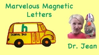 Marvelous Magnetic Letters with Dr Jean [upl. by Annekahs]