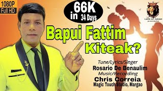 New Konkani Song 2024  Bapui Fattim Kiteak  Rosario De Benaulim [upl. by Ikir]