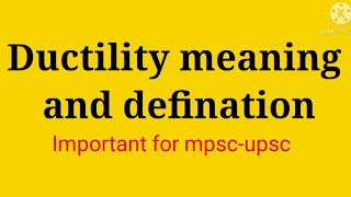 Ductility meaningductility definition what is ductility ductility [upl. by Bowers]