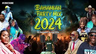 Bahamian Music Party Mix 2024 • Dj Sampler Bahamas [upl. by Lasonde835]