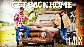 The Lacs  Get Back Home [upl. by Idnarb]