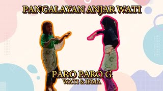 PARO PARO G  COVER BY ANJAR WATI KAMPUNG NERAKA Sound By mansboygroupchannel8960 [upl. by Naerol]