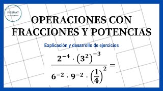 OPERACIONES con POTENCIAS y FRACCIONES de Potencias [upl. by Llenroc196]