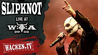 Slipknot  Live at Wacken Open Air 2022 [upl. by Pascasia435]