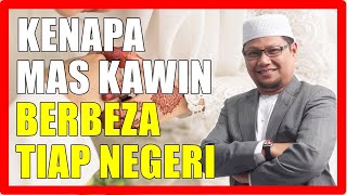 Kenapa Mas Kahwin Setiap Negeri Berbeza Beza  Ustaz Badlishah [upl. by Lonna]