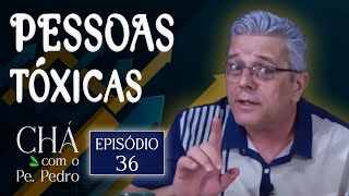 Episódio 36  Pessoas Tóxicas [upl. by Noyad]